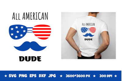 America quotes SVG. Patriotic quotes SVG. All American Dude