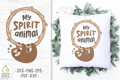 Sloth is my spirit animal Sleeping sloth svg Funny pillow svg files