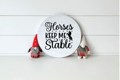 horses keep me stable svg design