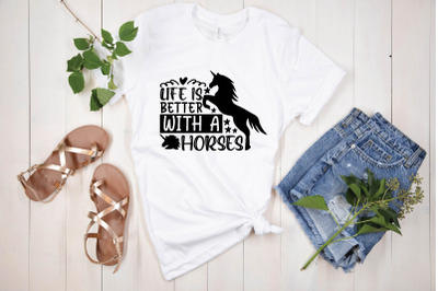 life is better with a horses svg design