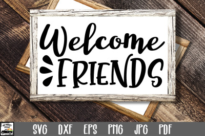 Welcome Friends Sign SVG File