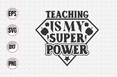 Teaching is my super power svg.