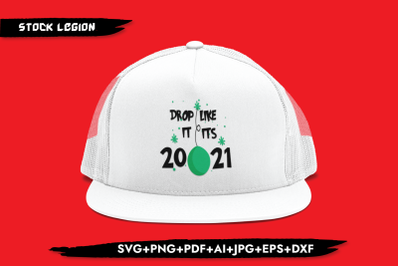 Drop Like Its 2021 SVG