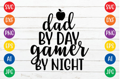 Dad by day gamer by night