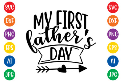 My first father&#039;s day svg