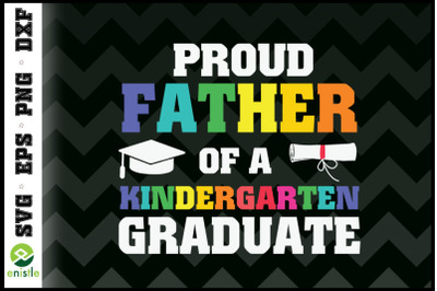 Proud Father of a Kindergarten Graduate