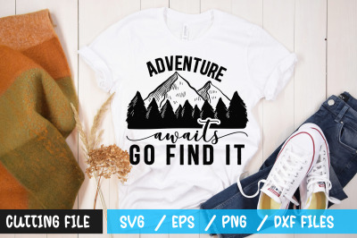 Adventure awaits go find it svg