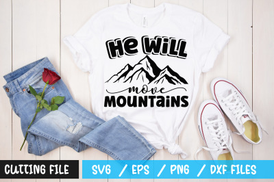 He will move mountains svg