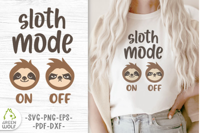 Sloth mode svg Sloth face svg Layered svg file Funny t shirt design