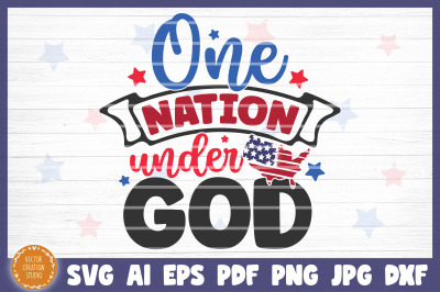 One Nation Under God 4th Of July Independence