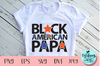 Black american papa svg&2C; 4th of july svg