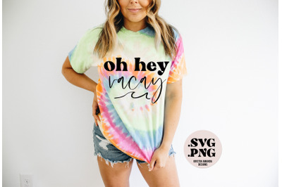 Oh Hey Vacay SVG Cut File Sublimation PNG Summer SVG