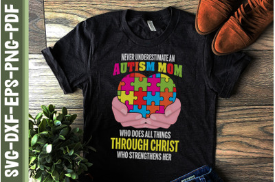 Never Underestimate Autism Mom