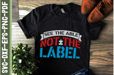 Autism See The Able Not The Lable