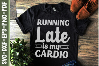 Running Late Is My Cardio Mother&#039;s Day