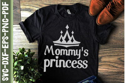 Mommy&#039;s Princess Dautghter Mother