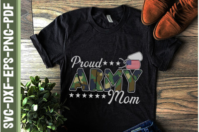 Proud Army Mom Mother&#039;s Day