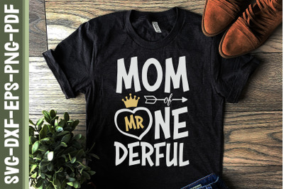 Mom Of Mr One-Derful Mother&#039;s Day