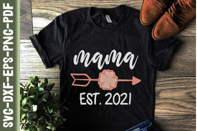 Mama Est. 2021 Mother&#039;s Day Gift