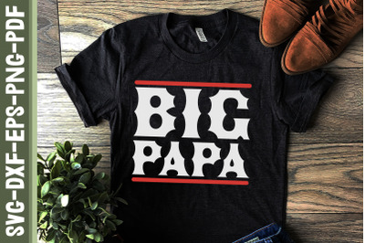 Big Papa Father&#039;s Day Gift