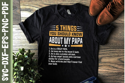 5 Things You Should Know About My Papa