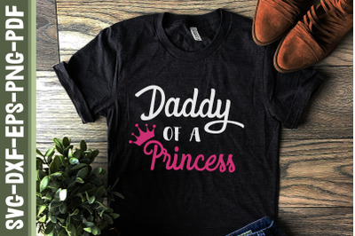 Daddy Of A Princess Father&#039;s Day Gift