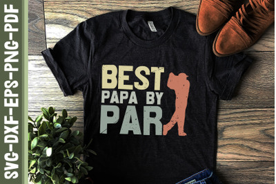 Best Papa By Par Golf Papa Father&#039;s Day