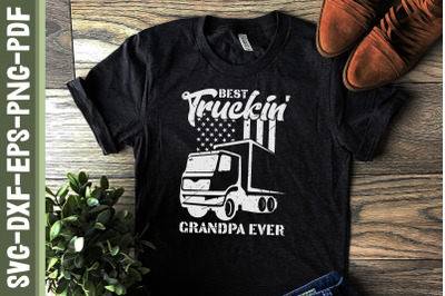 Best Truckin&#039; Grandpa Ever Father&#039;s Day