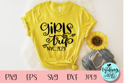 Girls trip NYC 2021 svg, vacation svg