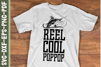 Reel Cool Pop Pop Fishing Dad Father Day