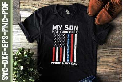 My Son Has Your Back Proud Navy Dad