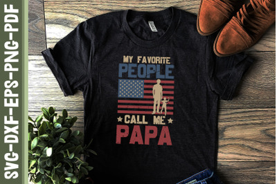 My Favorite People Call Me Papa