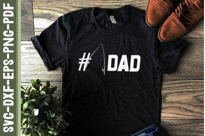 &23;1 Dad Fishing Dad Father&amp;&23;039;s Day Gift