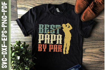 Father&#039;s Day Best Papa By Par Golf Papa