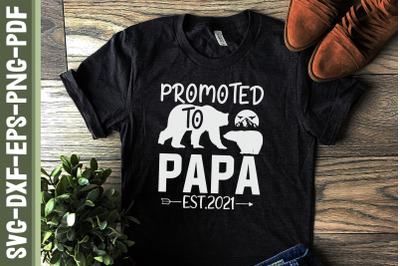 Promoted To Papa Est 2021