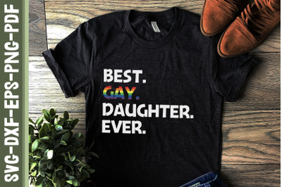 Best Gay Daughter Ever LGBTQ Proud