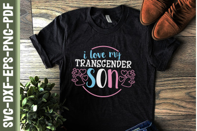 I Love My Transgender Son LGBTQ Proud