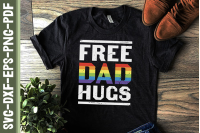 Free Dad Hugs LGBTQ Proud LGBTQ Rights