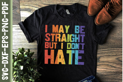 I May Be Straight But I Don&#039;t Hate