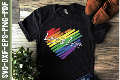 Love Is Love LGBTQ Proud LGBTQ Heart