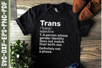 Trans Definition LGBTQ Proud LGBTQ Right