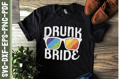 Drunk Bride LGBTQ Proud LGBTQ Rights