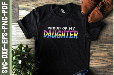 Proud Of My Daughter Pansexual LGBTQ