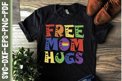 Free Mom Hugs LGBTQ Proud LGBTQ Rights