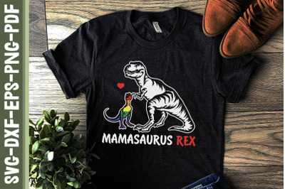 Mamasaurus Rex LGBTQ Proud LGBTQ Rights