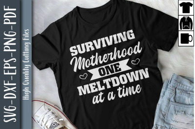 Surviving Motherhood One Meltdown