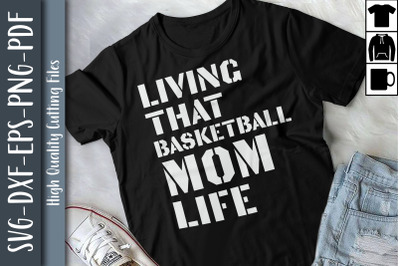 Living That Basketball Mom Life Mother