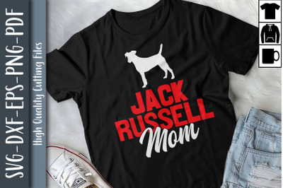 Jack Russell Mom Mother&#039;s Day Dog Mom