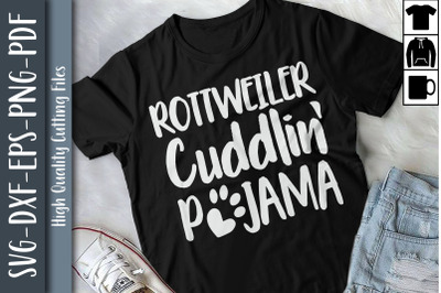 Rottweiler Cuddlin&#039; Pijama Mother&#039;s Day