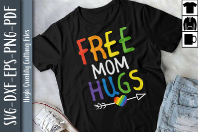 Free Mom Hugs LGBTQ Mom Mother&amp;&23;039;s Day